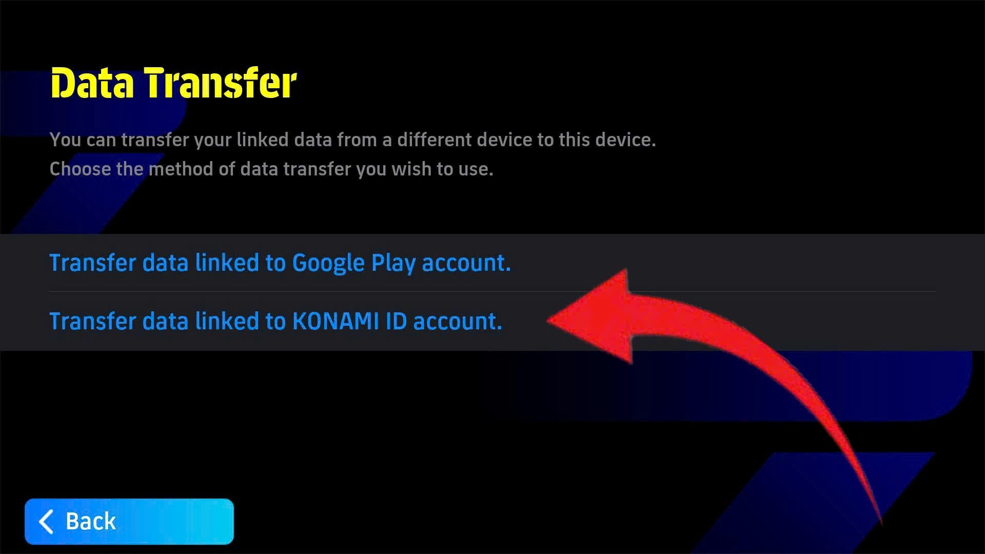 Bước 3 - Transfer data linked to KONAMI ID account